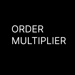 Standard Order Multiplier Order Multiplier