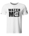 Watch Me T-Shirt White